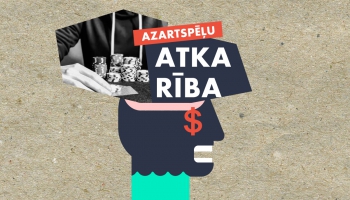 Azartspēļu atkarība var būt ne tikai finansiāli, bet arī psihoemocionāli postoša