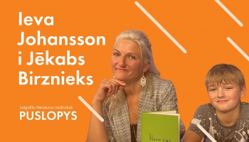#puslopys JĒKABS BIRZNIEKS i IEVA JOHANSSON: tei nav literatura, bet saruna