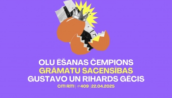 #409 | Olu ēšanas čempions, Grāmatu sacensības, Gustavo un Rihards Gēcis