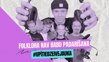 Pīci breinumi: Folklora nav babu padarīšana | #UpītieDzeiveJauka